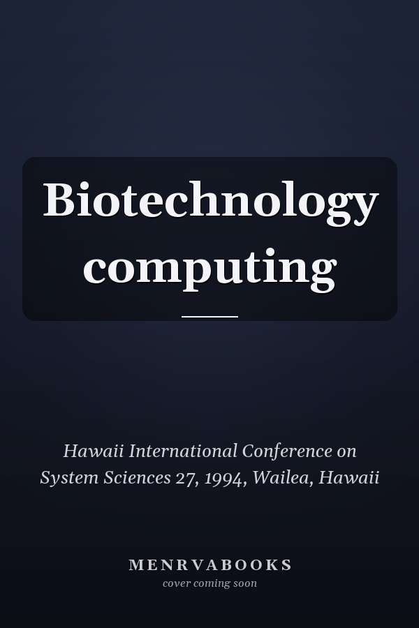 Biotechnology computing