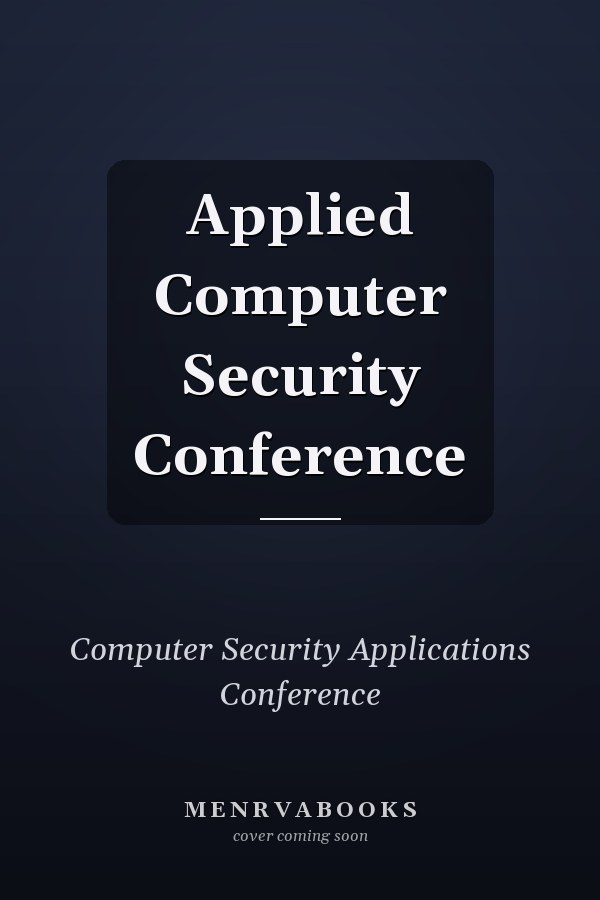 Applied Computer Security Conference