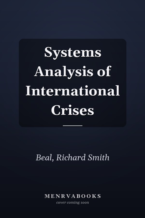 Systems Analysis of International Crises