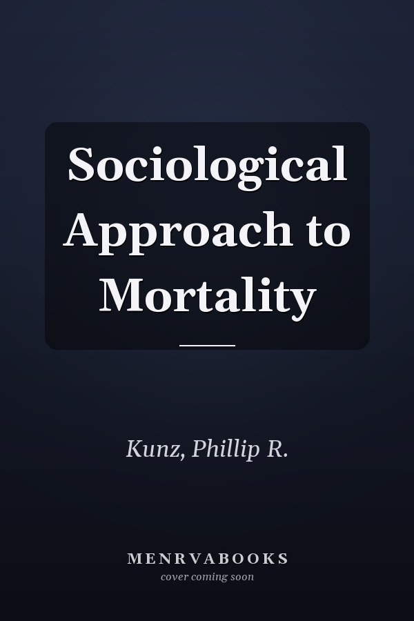 Sociological Approach to Mortality
