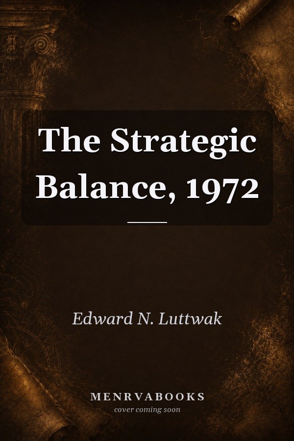 The Strategic Balance, 1972