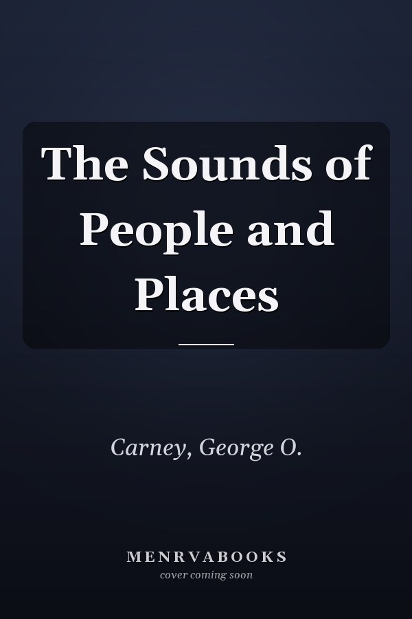 The Sounds of People and Places