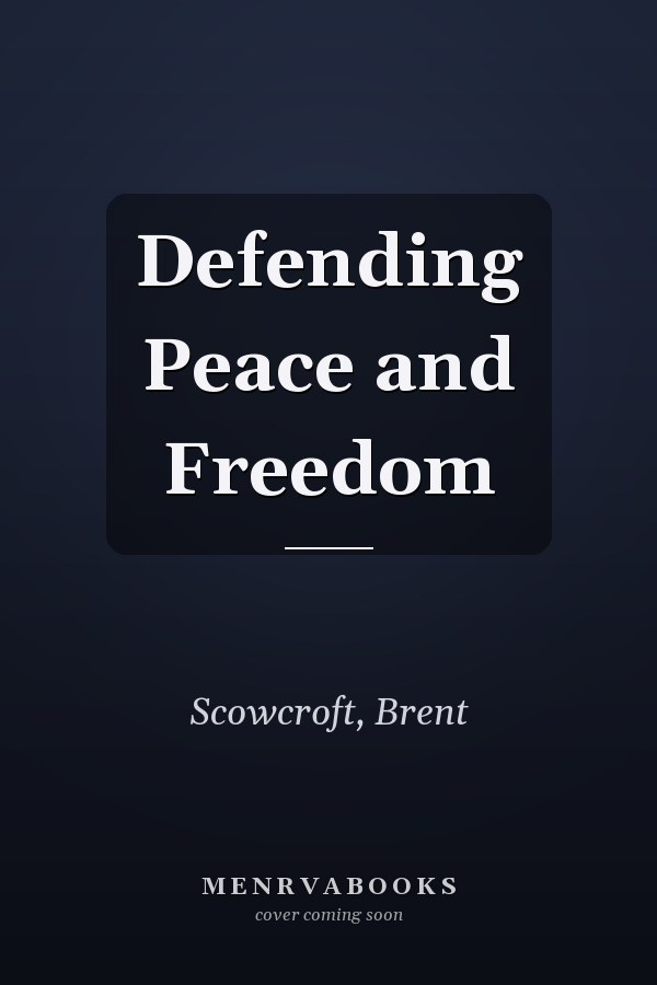 Defending Peace and Freedom
