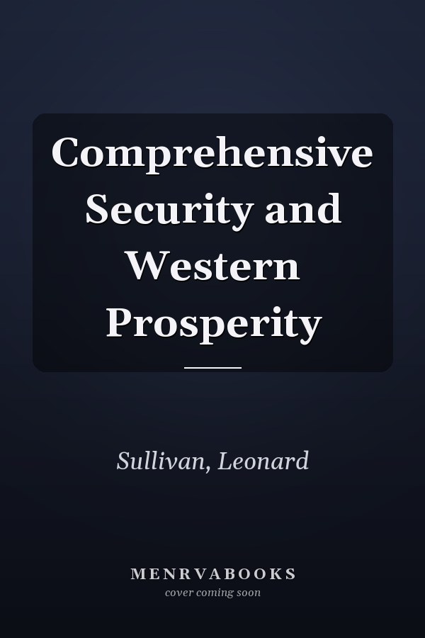 Comprehensive Security and Western Prosperity