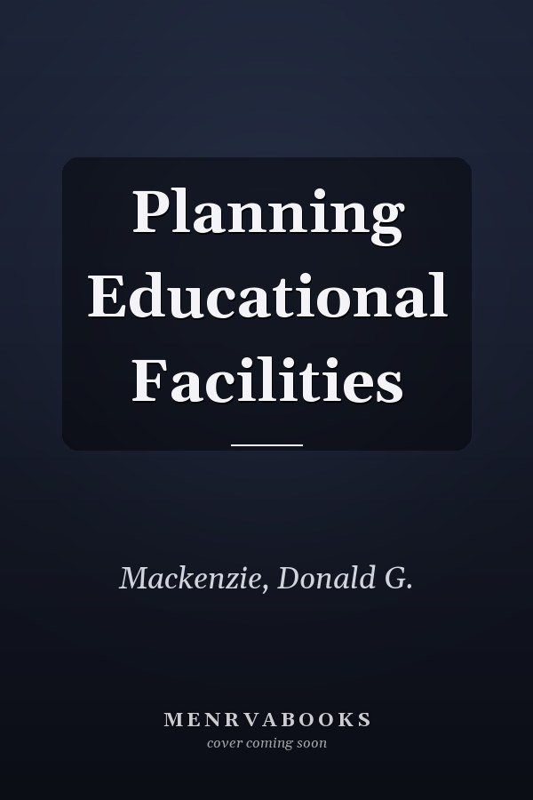 Planning Educational Facilities