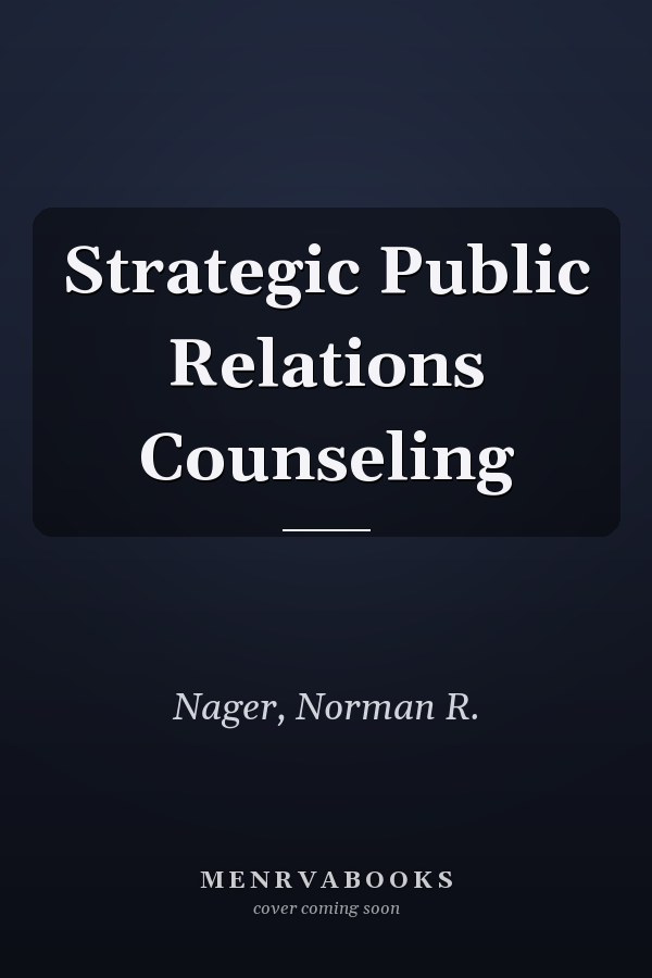 Strategic Public Relations Counseling