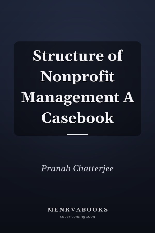 Structure of Nonprofit Management A Casebook