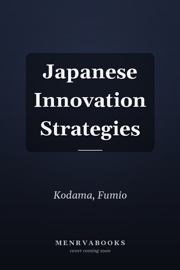 Japanese Innovation Strategies