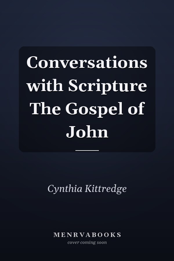 Conversations with Scripture The Gospel of John