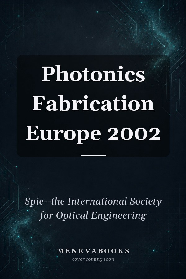 Photonics Fabrication Europe 2002