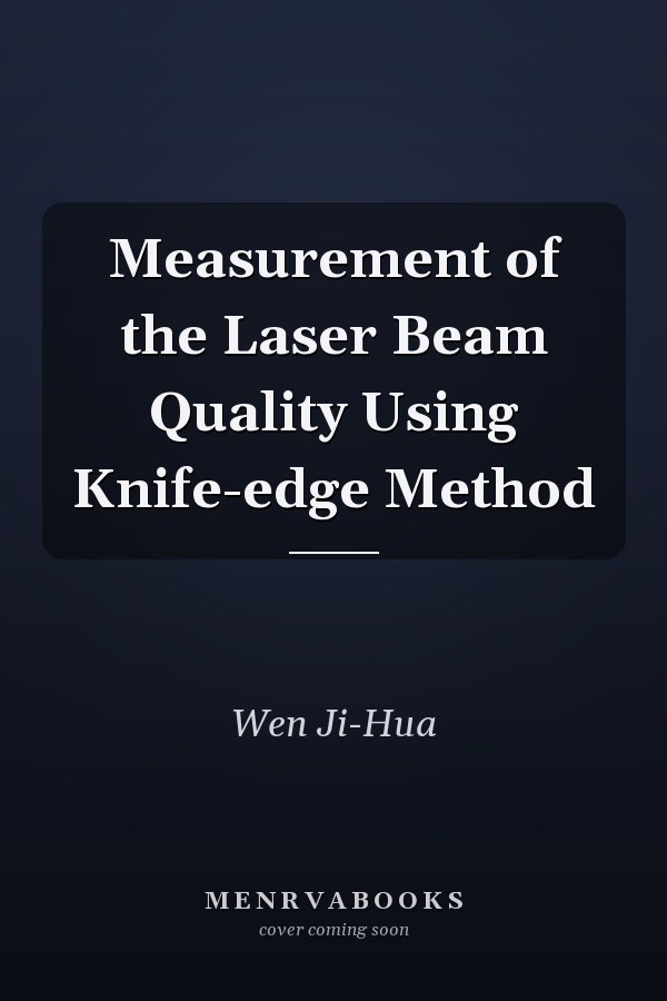 Measurement of the Laser Beam Quality Using Knife-edge Method