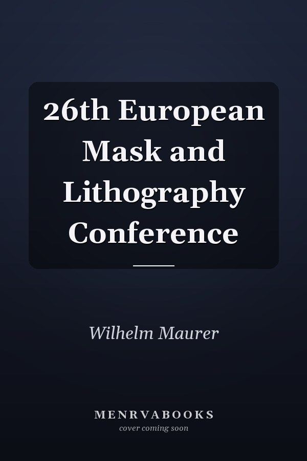 26th European Mask and Lithography Conference