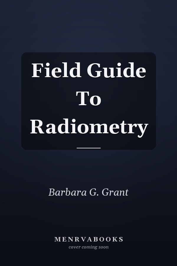 Field Guide To Radiometry