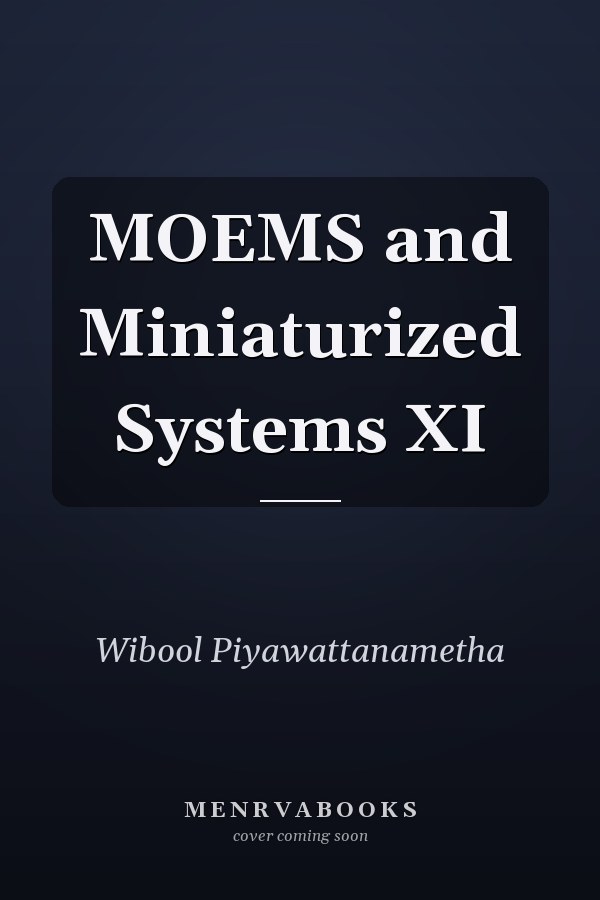 MOEMS and Miniaturized Systems XI