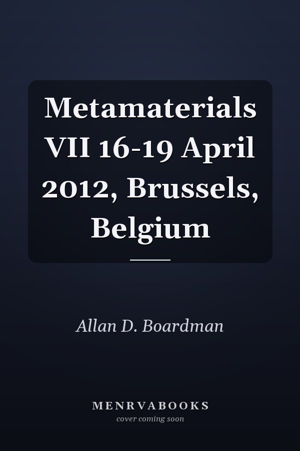 Metamaterials VII 16-19 April 2012, Brussels, Belgium