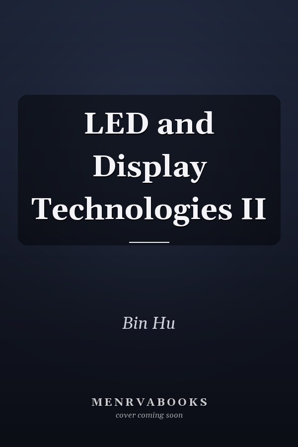 LED and Display Technologies II