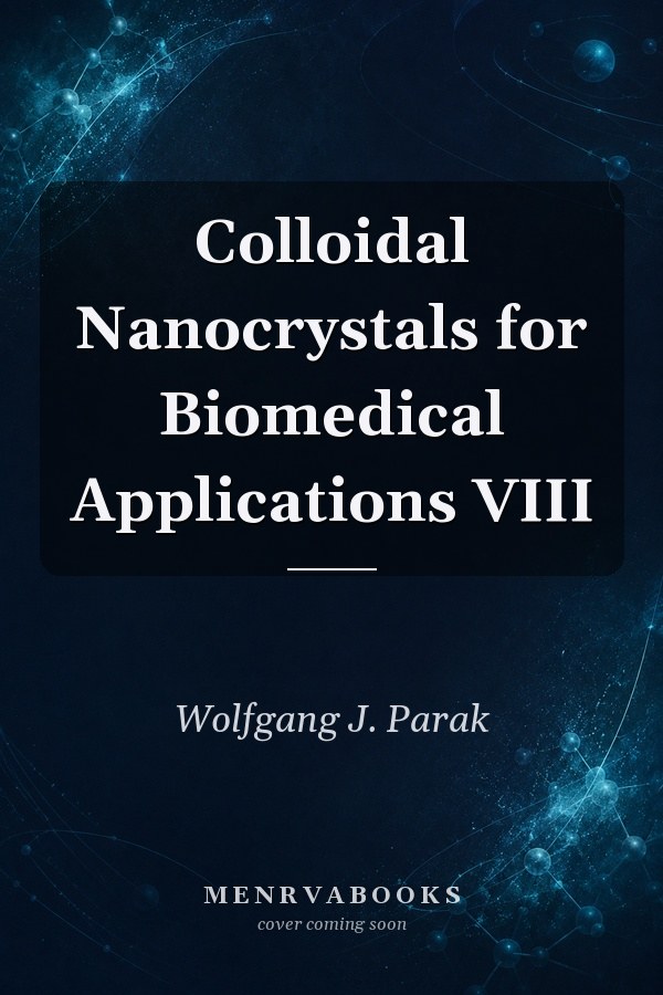 Colloidal Nanocrystals for Biomedical Applications VIII