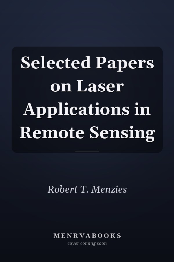 Selected Papers on Laser Applications in Remote Sensing