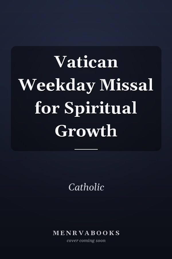 Vatican Weekday Missal for Spiritual Growth