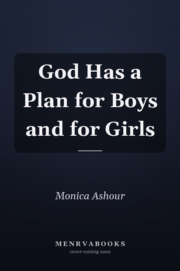 God Has a Plan for Boys and for Girls