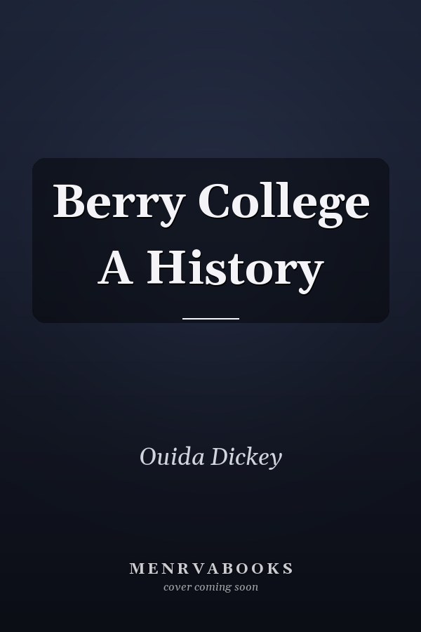 Berry College A History