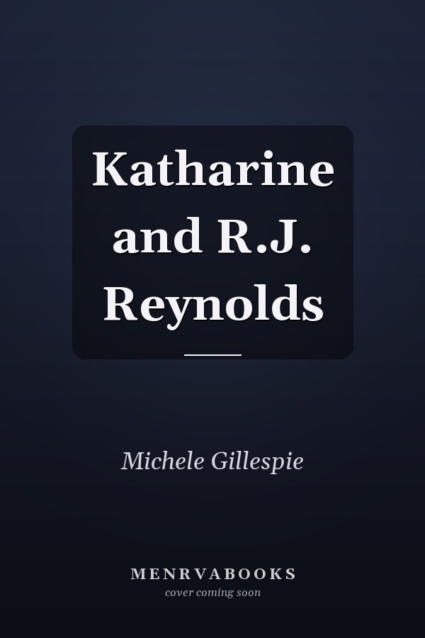 Katharine and R.J. Reynolds