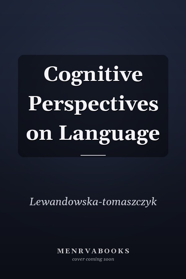 Cognitive Perspectives on Language