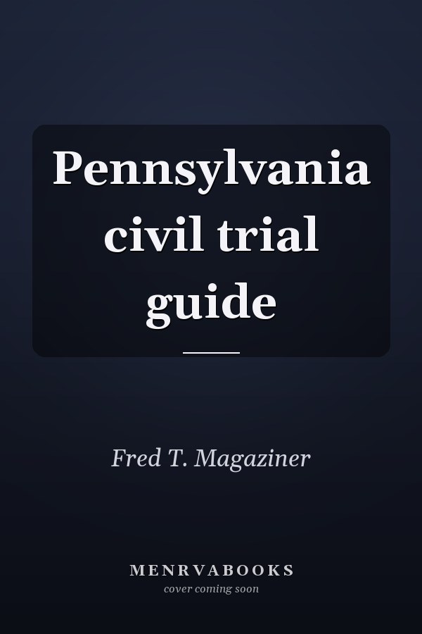 Pennsylvania civil trial guide