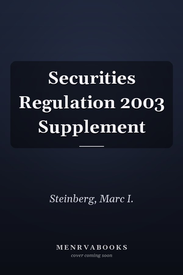 Securities Regulation 2003 Supplement