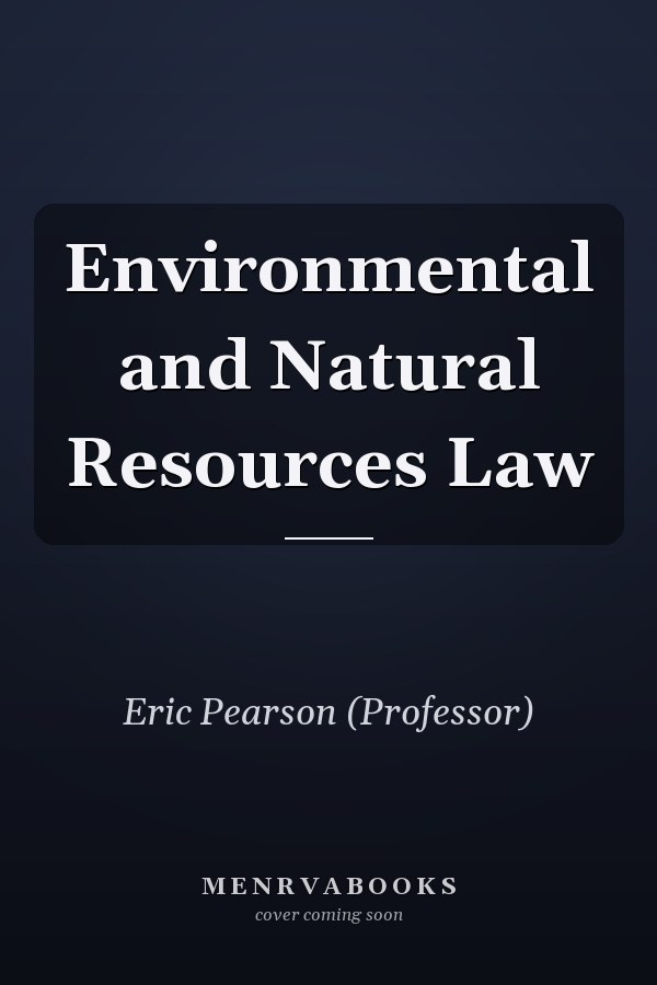 Environmental and Natural Resources Law