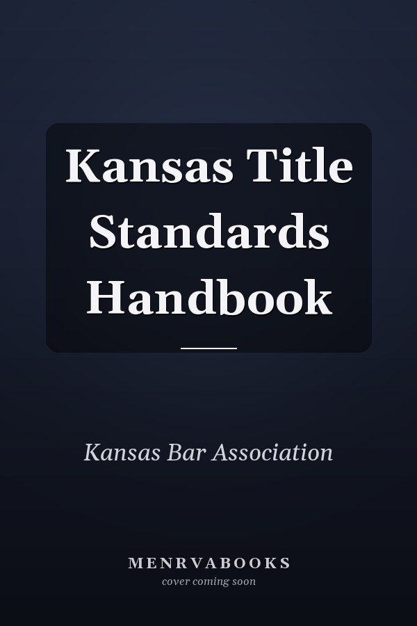 Kansas Title Standards Handbook
