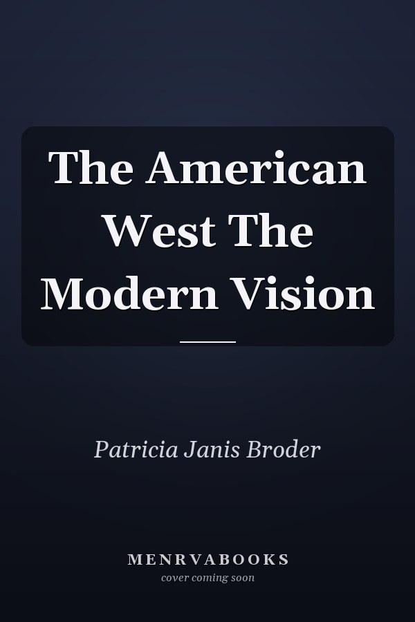 The American West The Modern Vision