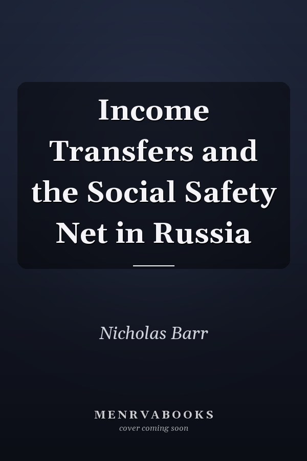 Income Transfers and the Social Safety Net in Russia