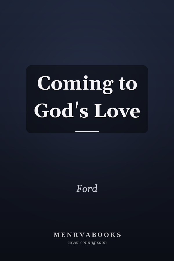 Coming to God's Love