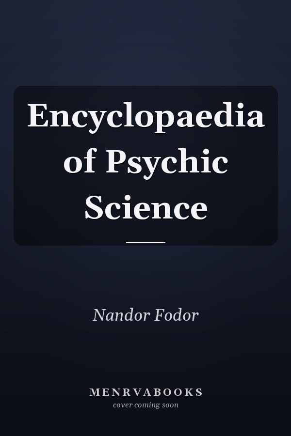 Encyclopaedia of Psychic Science