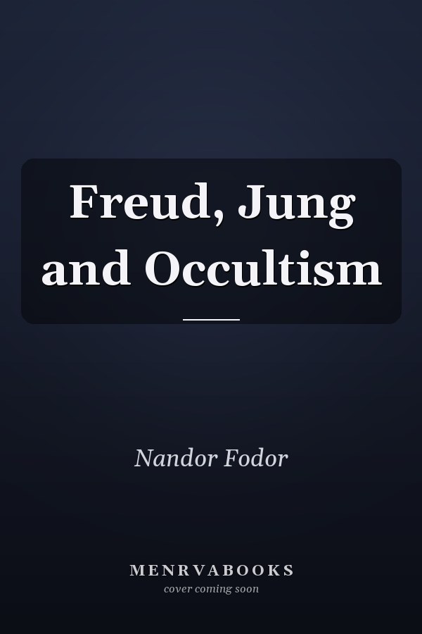 Freud, Jung and Occultism