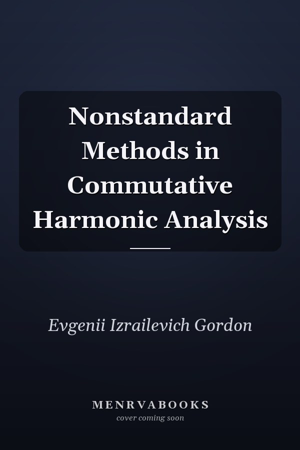 Nonstandard Methods in Commutative Harmonic Analysis