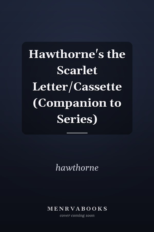 Hawthorne's the Scarlet Letter/Cassette (Companion to Series)