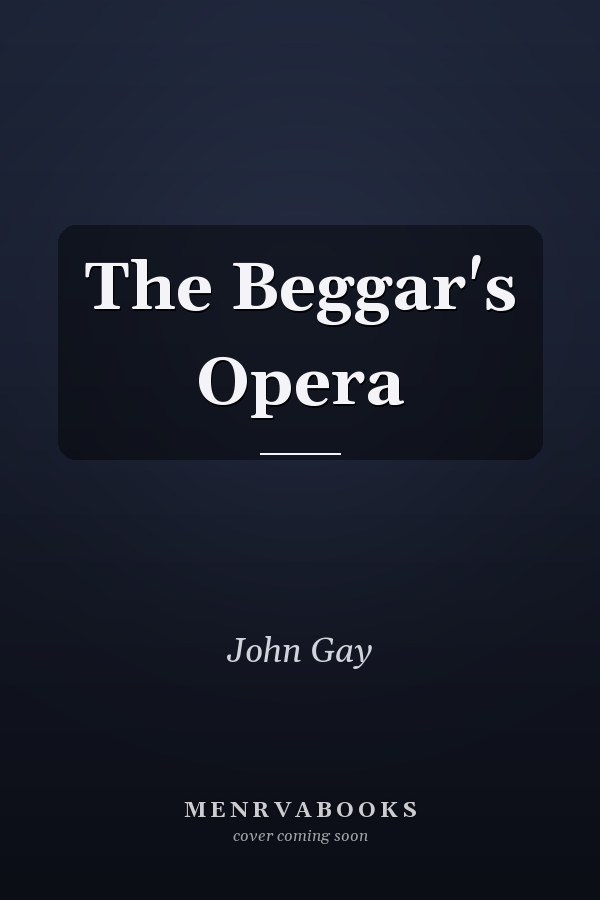 The Beggar's Opera