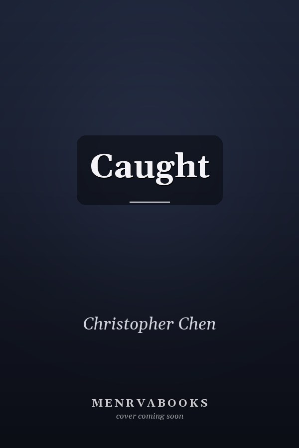 Caught