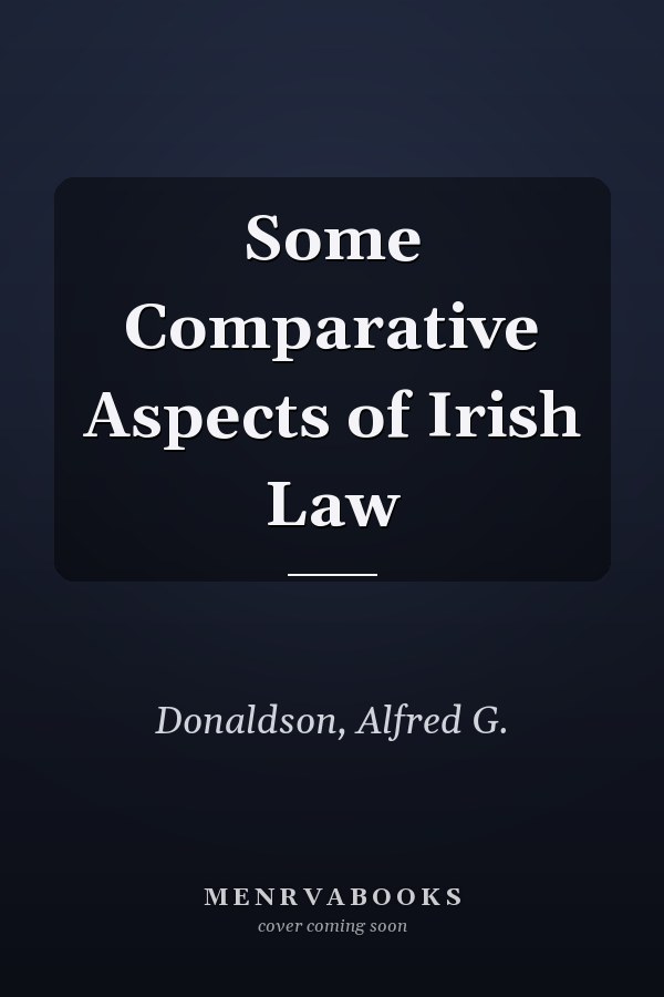 Some Comparative Aspects of Irish Law