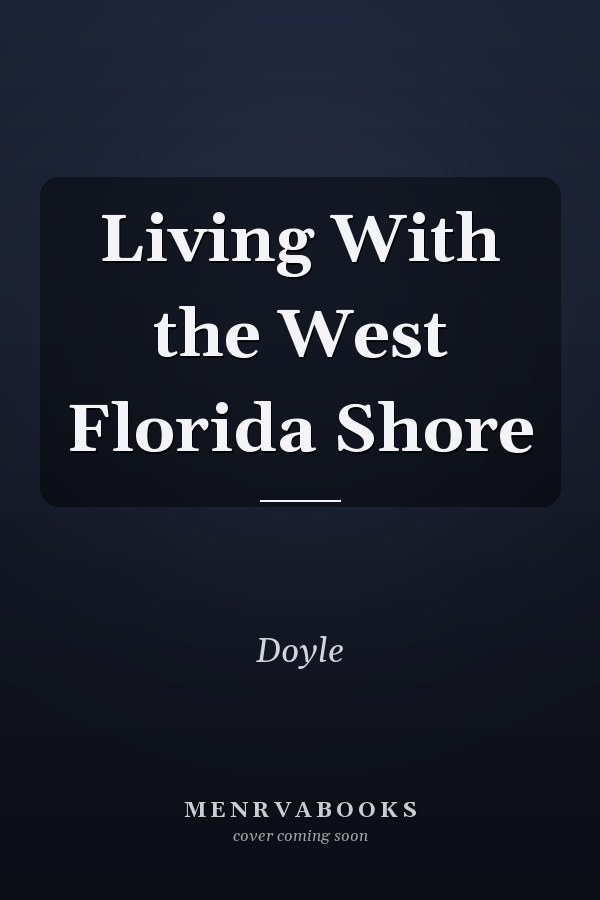 Living With the West Florida Shore