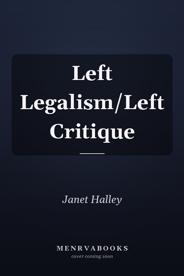 Left Legalism/Left Critique