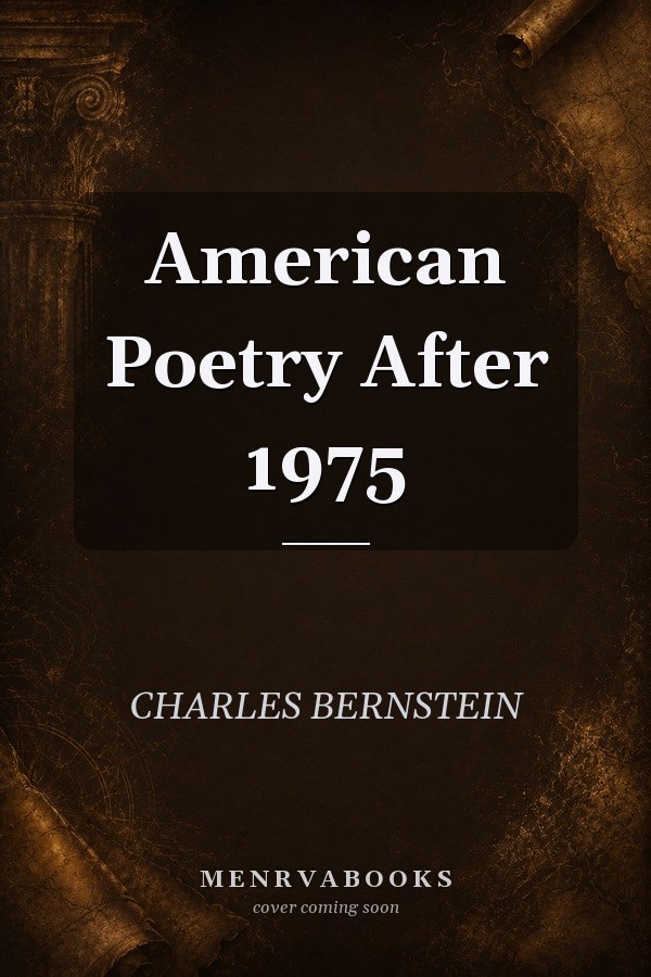 American Poetry After 1975