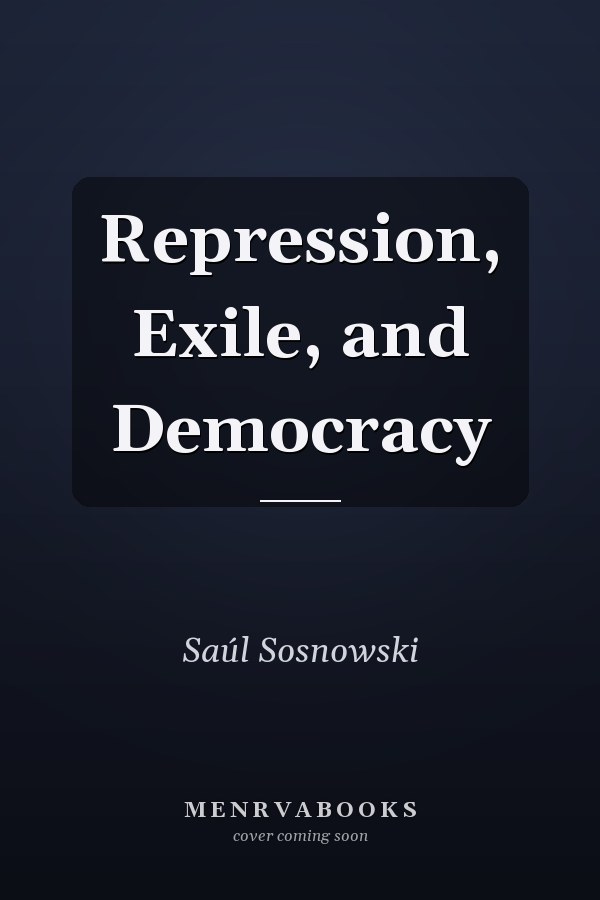 Repression, Exile, and Democracy