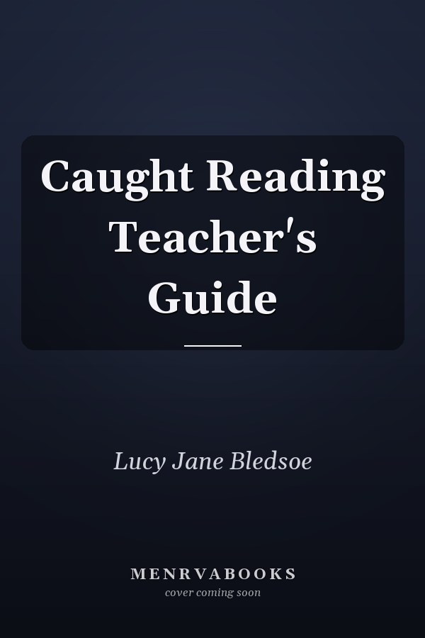 Caught Reading Teacher's Guide