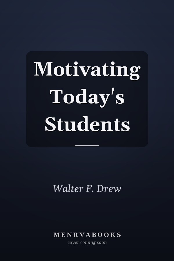 Motivating Today's Students