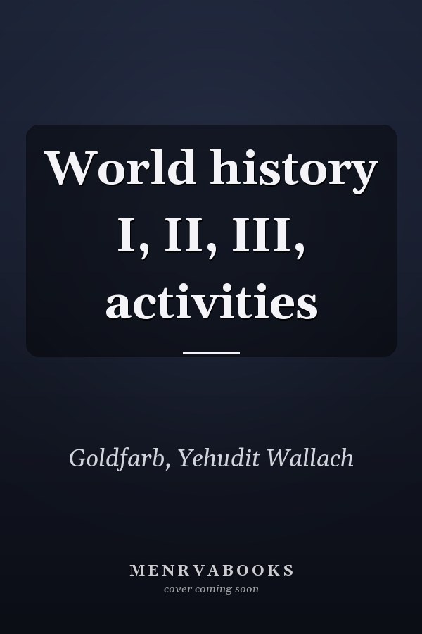 World history I, II, III, activities