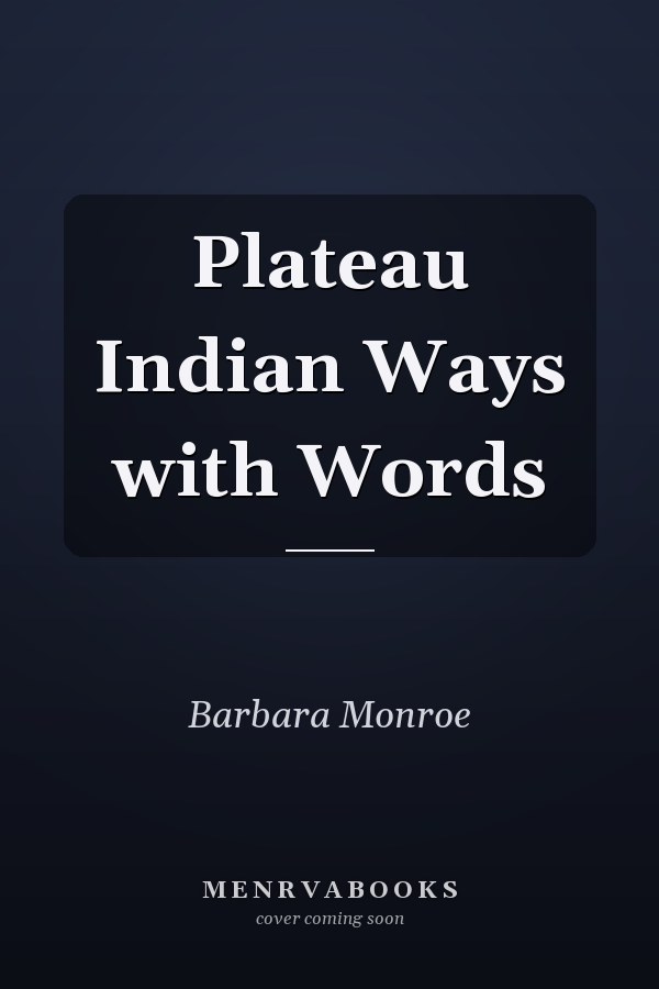 Plateau Indian Ways with Words