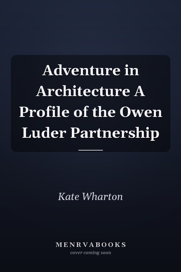 Adventure in Architecture A Profile of the Owen Luder Partnership